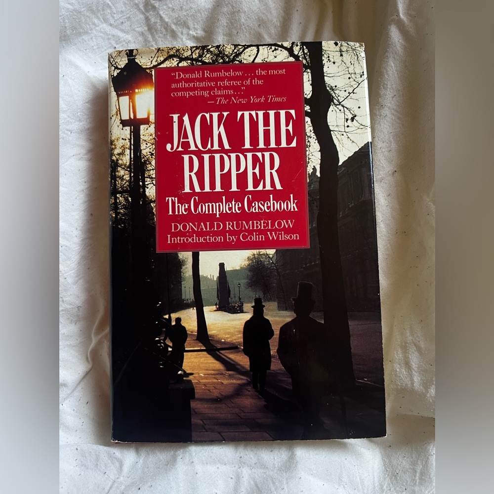 🕵️‍♂️ Jack the Ripper: The Complete Casebook by Donald Rumbelow